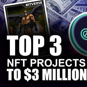 Top 3 Coins To $3 Million (NFT Picks To Become Millionaire)