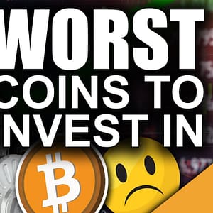 WORST Coins to Invest In (Learn THIS Lesson in 2021)