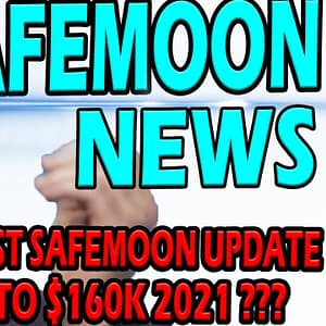 SAFEMOON NEWS 🚀  (BTC $160,000 2021 Price Prediction ???) 🚀 SAFEMOON COIN PRICE ANALYSIS 🚀🌛