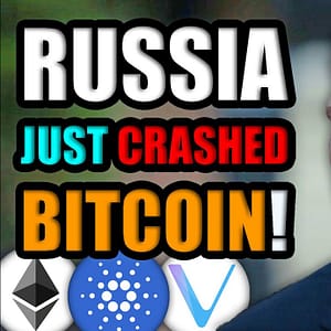 URGENT: Russia Just Crashed Cryptocurrency - Be Prepared for WHAT’S NEXT!