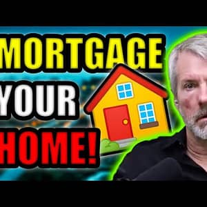 Michael Saylor: Mortgage Your Home & Buy 1 WHOLE Bitcoin!