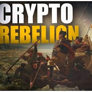 The CRYPTO REBELION (Permissionless Fight For FREEDOM)