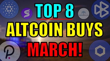 Top 8 Altcoins Set to EXPLODE in MARCH 2021 | Best Cryptocurrency Investments | Polkadot NFT News
