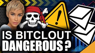 Is BitClout Dangerous in 2021 (Latest on NFTs, Crypto, & Markets)