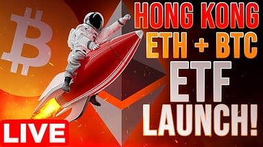 Hong Kong ETFs Launching Next Week!🚀Bitcoin & Ethereum LIVE