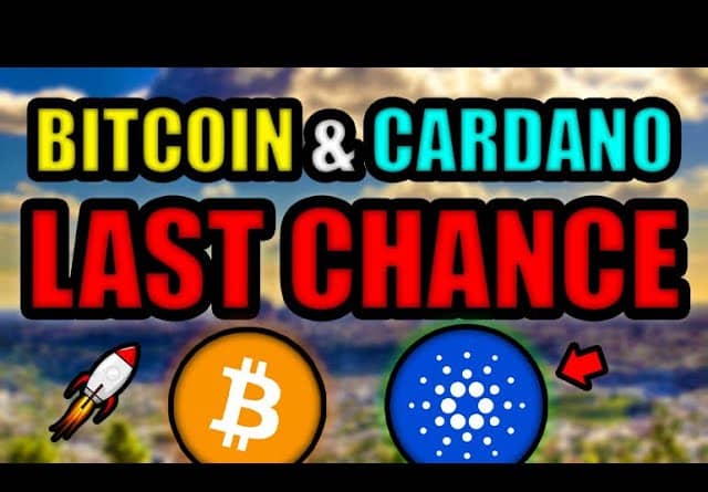 LAST CHANCE TO BUY 1 WHOLE BITCOIN (3 MONTH WARNING)! IS CARDANO A 'TOP' CRYPTO INVESTMENT?