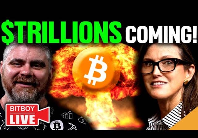 Bitcoin Going NUCLEAR! ($Trillions To Inflow)