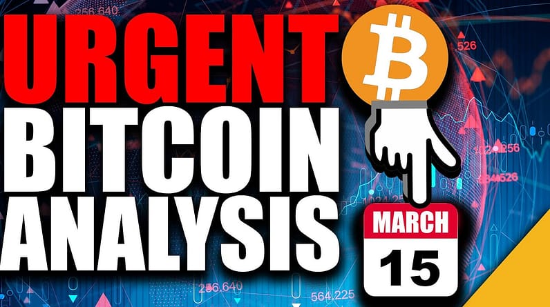 MOST URGENT Bitcoin Price Analysis (Watch BEFORE Monday March 15th)