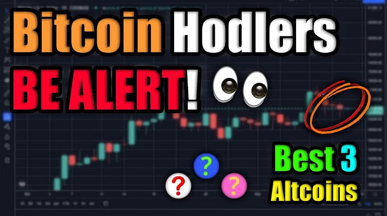 Bitcoin Hodlers BE ALERT! Best 3 Altcoins w/ GROWTH POTENTIAL! (WATCH ASAP)