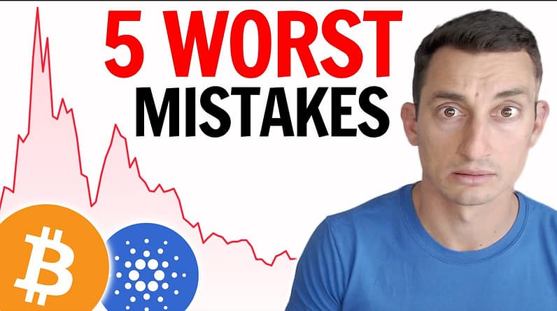 The 5 WORST Crypto Investing Mistakes to Avoid (in a Bitcoin Bear Market) (2022)