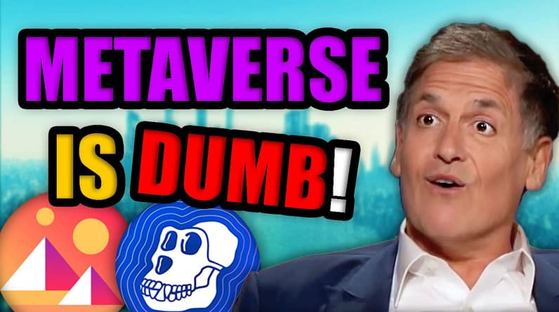 Mark Cuban: “Buying Land in The Metaverse is the Dumbest Sh** Ever!”