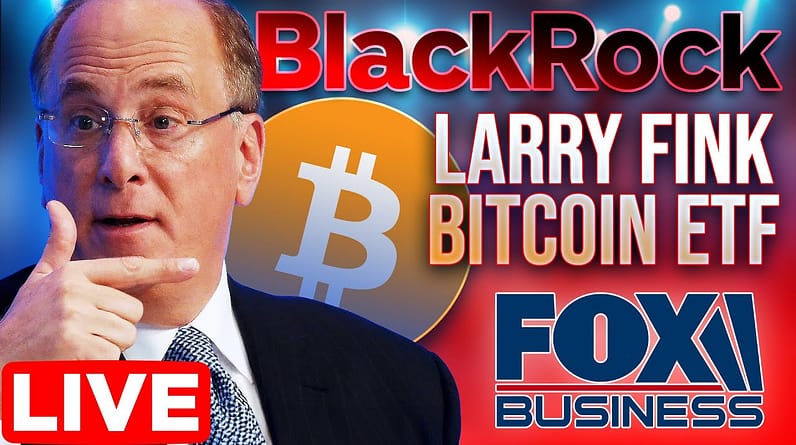 Larry Fink on Bitcoin ETF 🔴 LIVE Fox Business