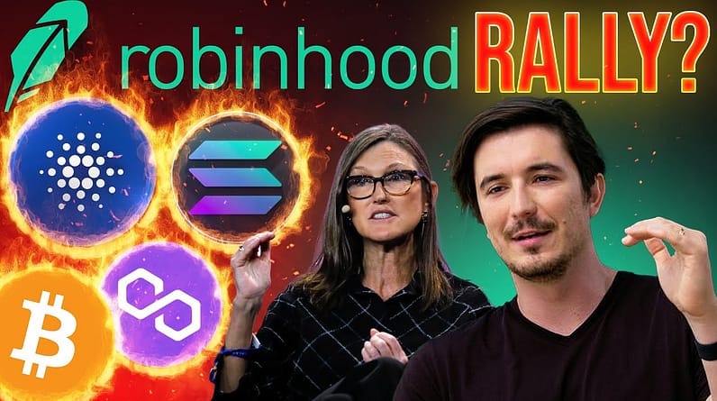 Robinhood Relisting Cardano, Solana, Polygon? 🔥 Cathie Preps for Bitcoin ETF