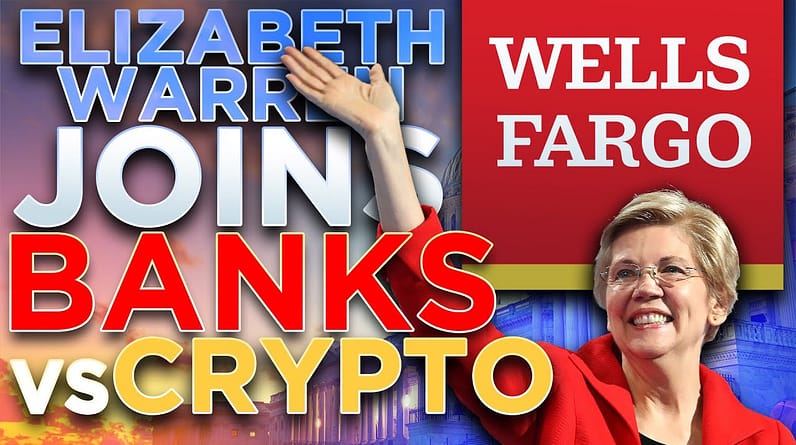Elizabeth Warren Joins Wells Fargo! 🔥 Crypto Ban Bill Written by Banks
