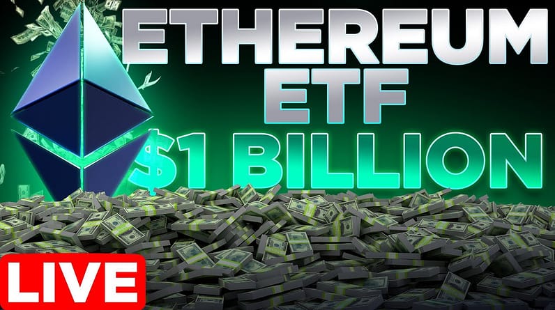 Ethereum ETF Reaches $1 Billion in First Day🔥LIVE